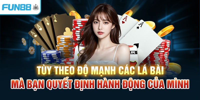 Giới Thiệu Cách Chơi Game Poker Tại Fun88 Mới Nhất Hiện Nay Tùy theo độ mạnh các lá bài mà bạn quyết định hành động của mình